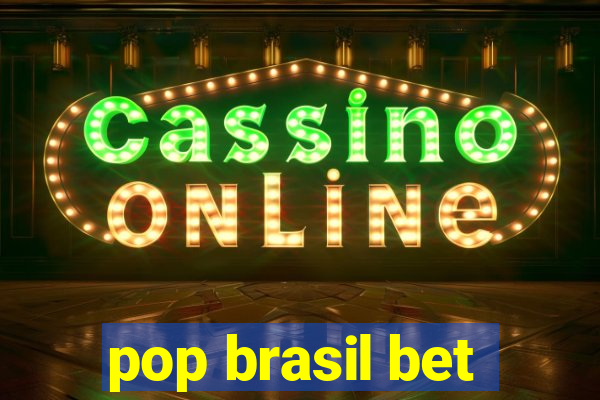 pop brasil bet